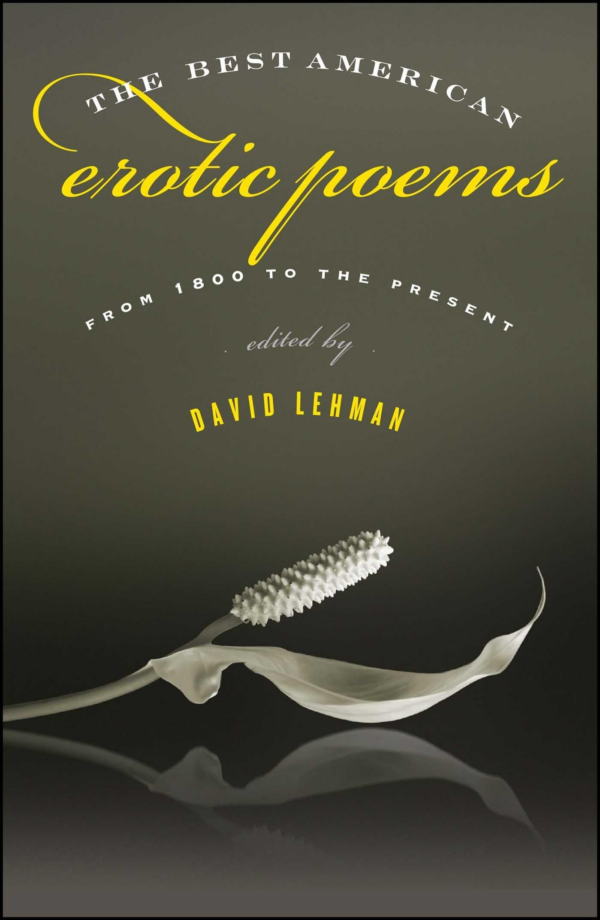 Best American Erotic Poems: From 1800 to the Present