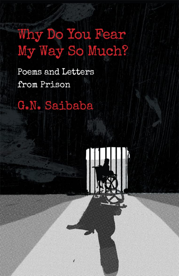 Why Do You Fear My Ways So Much: Poems and Letters from Prison