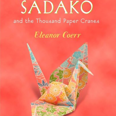 Sadako and the Thousand Paper Cranes
