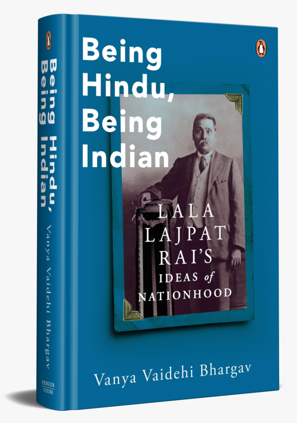 Being Hindu, Being Indian: Lala Lajpat Rai's Ideas of Nationhood