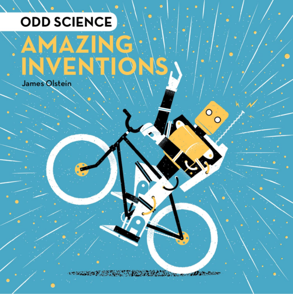 Odd Science Amazing Inventions