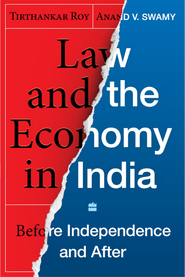 Law and the Economy in India: Before Independence and After
