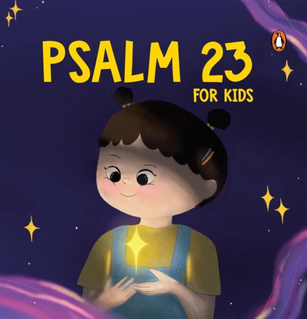 Psalm 23 for Kids: My First Prayer Little Bible Guide the Lord Is My Shepherd Prayer Book Illustrated Board Book for 3+ [Penguin Early Learning Series]