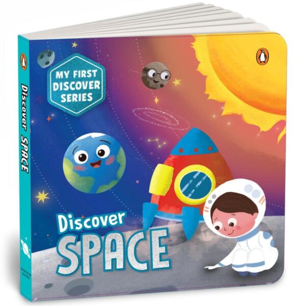 My First Discover Series: Space: Fun and Interactive Illustrated Board Book for Kids
