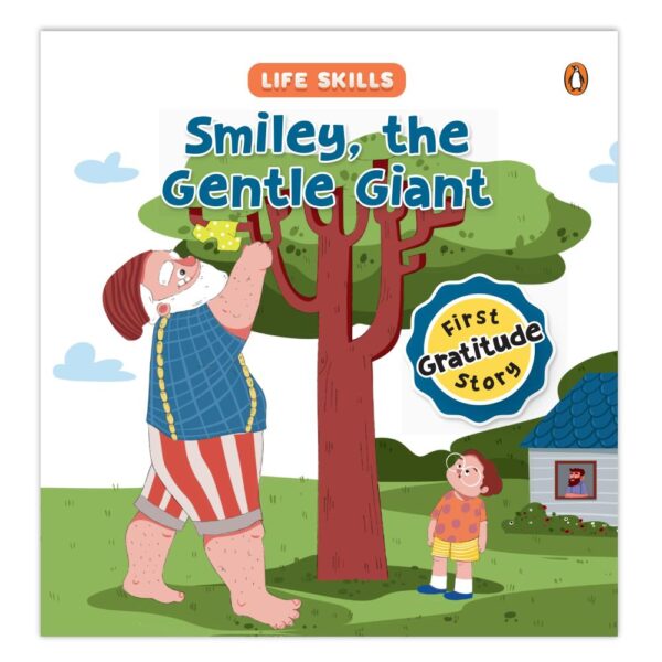 Smiley the Gentle Giant (Life Skills Series): First Gratitude Story an Illustrated Storybook for Children