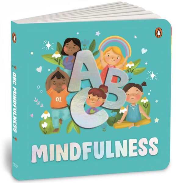 ABC Mindfulness: An Engaging Illustrated Board Book A to Z Mindfulness Book for Kids
