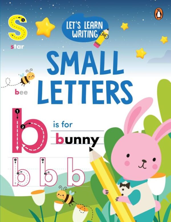 Let's Learn Writing: A to Z Small Letters: First Trace and Write Practice Workbook Engaging Workbook to Develop Writing Skills in Preschool Kids