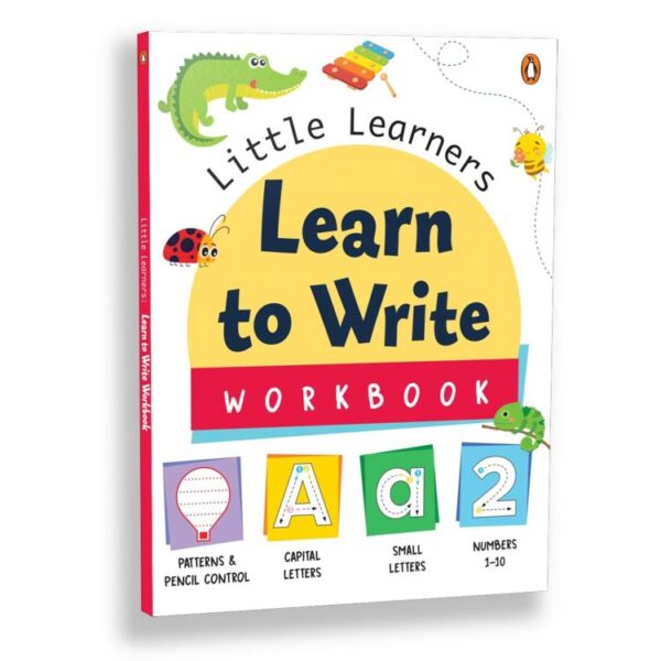 Little Learners: Learn to Write Workbook: First Practice Workbook Trace and Write Engaging Workbook to Develop Writing Skills in Preschool Kids