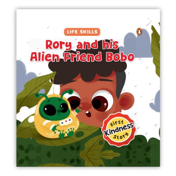 Rory and His Alien Friend Bobo (Life Skills Series): First Kindness Story an Illustrated Storybook for Children