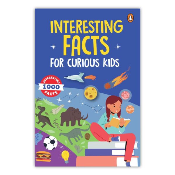 Interesting Facts for Curious Kids: 1000 Amazing Facts about Human Body