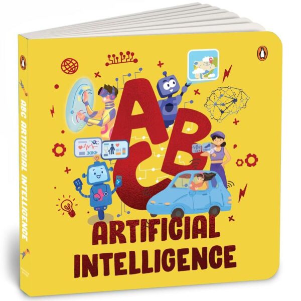 ABC Artificial Intelligence: Discover A to Z of AI an Engaging Illustrated Board Book Introduction to Ai