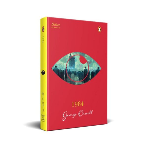 Penguin Select Classics: 1984: (Original