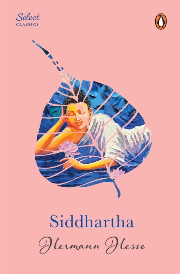 Penguin Select Classics: Siddhartha: (Original