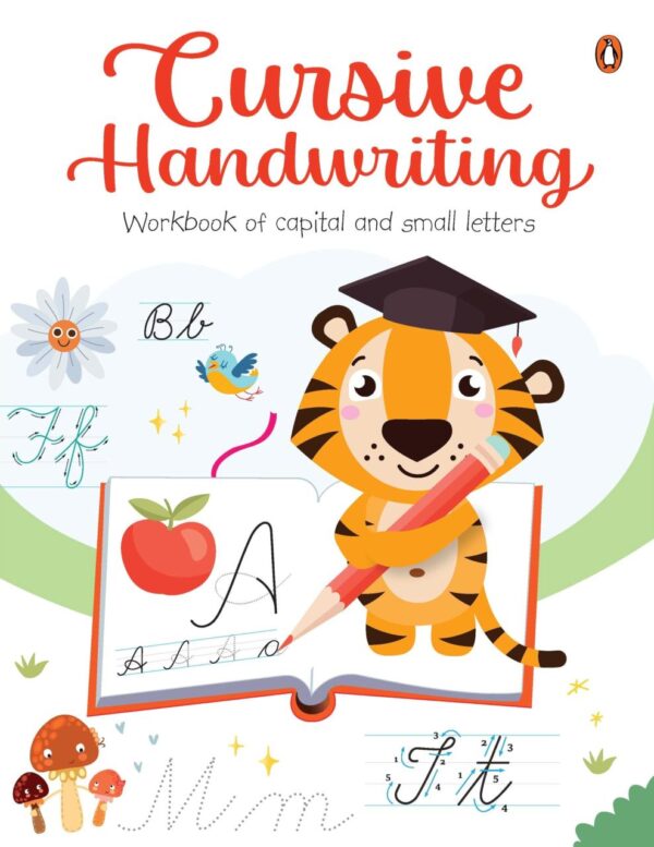 Cursive Handwriting: Workbook of Capital and Small Letters: Fun and Engaging English Handwriting Practice Workbook with Activities for Kids