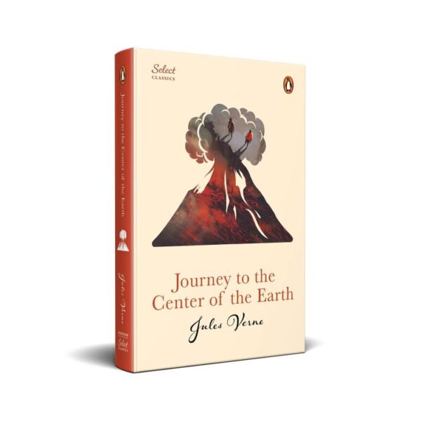 Penguin Select Classics: Journey to the Center of the Earth: (Original