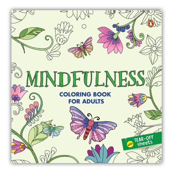 Mindfulness: Colouring Book for Adults with Tear out Sheets I Colouring for Anxiety Relief and Mind Relaxing I Unwind and Relax