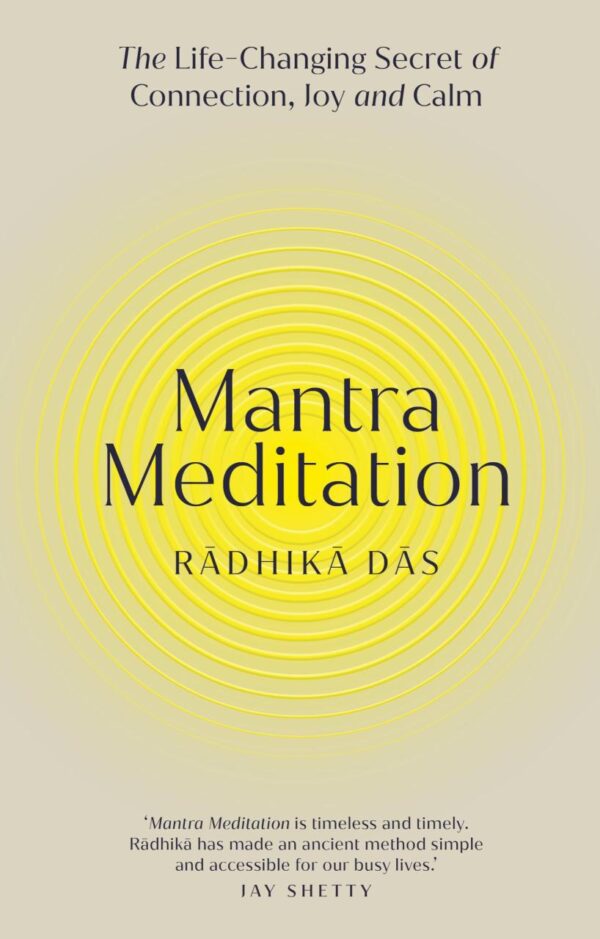 Mantra Meditation: The Life Changing Secret of Connection