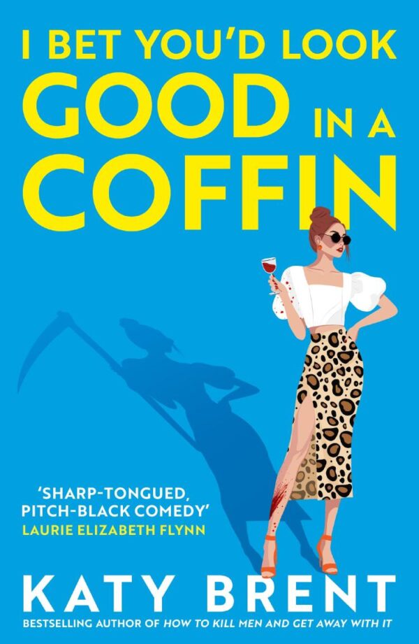 Kitty Collins (2):I Bet You'D Look Good In A Coffin