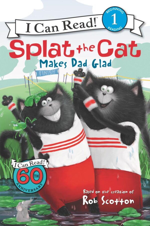 Splat The Cat Makes Dad Glad (I Can Read Level 1)