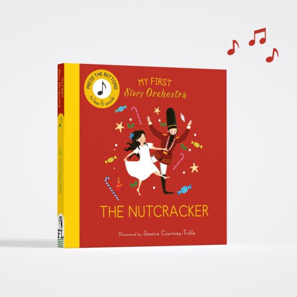 My First Story Orchestra: The Nutcracker (Press The Buttons