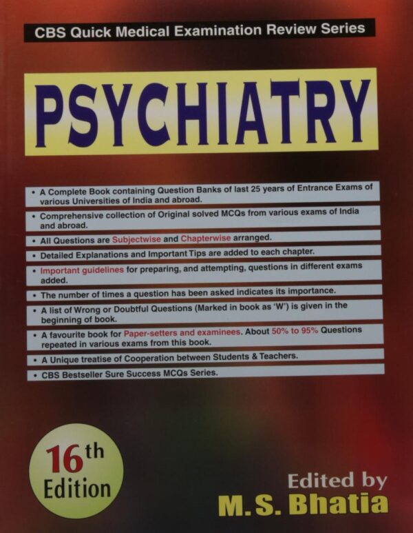 PSYCHIATRY (CBS QUICK MEDICAL EXAMINATION REVIEW SERIES) (PB) [Paperback] BHATIA M. S
