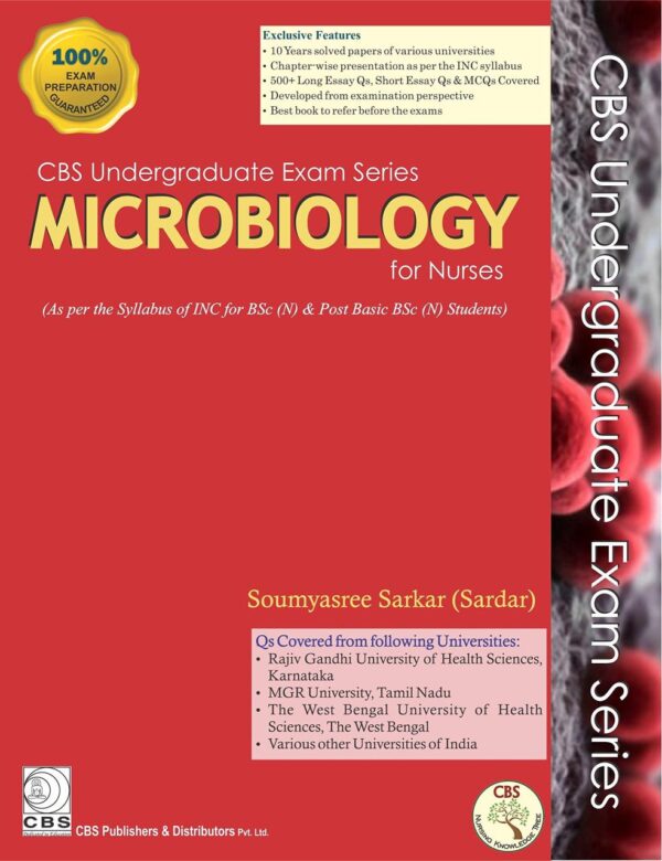 CBS Undergraduate Exam Series Microbiology for Nurses (PB 2018) [Paperback] Sarkar S