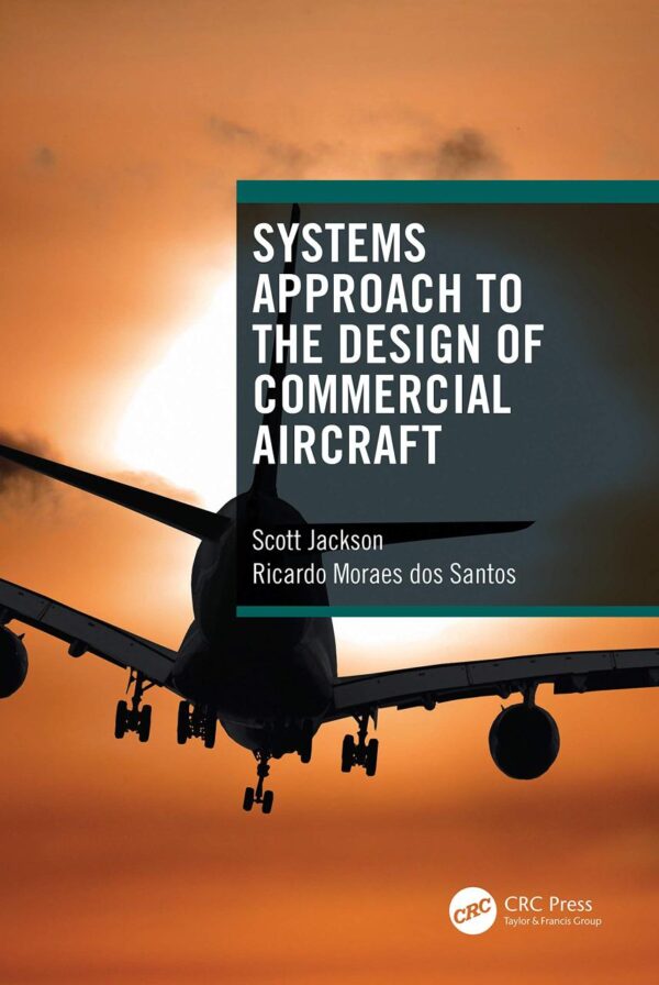 SYSTEMS APPROACH TO THE DESIGN OF COMMERCIAL AIRCRAFT (HB 2021)
