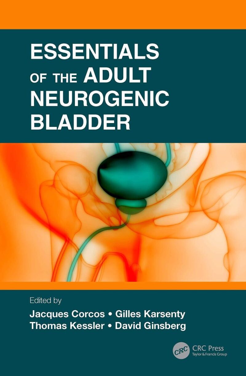 ESSENTIALS OF THE ADULT NEUROGENIC BLADDER (PB 2021)