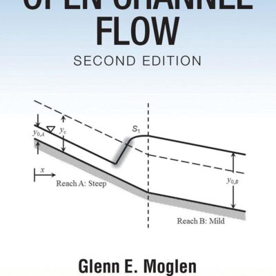 Fundamentals Of Open Channel Flow 2Ed (Pb 2023)