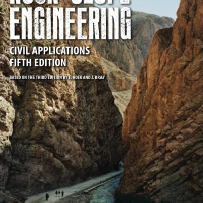 Rock Slope Engineering Civil Applications 5Ed (Pb 2018)