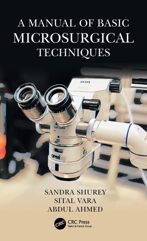 A MANUAL OF BASIC MICROSURGICAL TECHNIQUES (PB 2024)