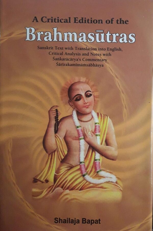 A Critical Edition of the Brahmasutras (3 Volume Set)