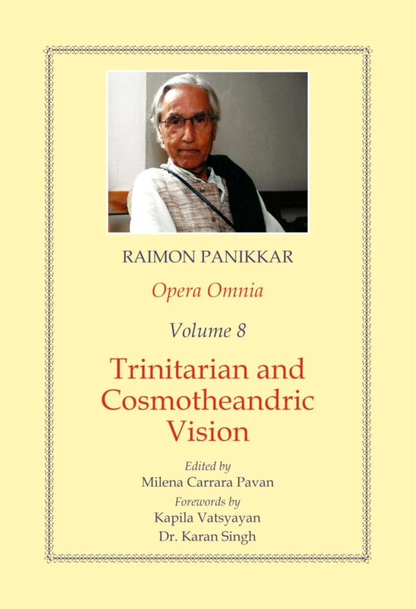 Opera Omnia (Vol. 8): Trinitarian and Cosmotheandric Vision