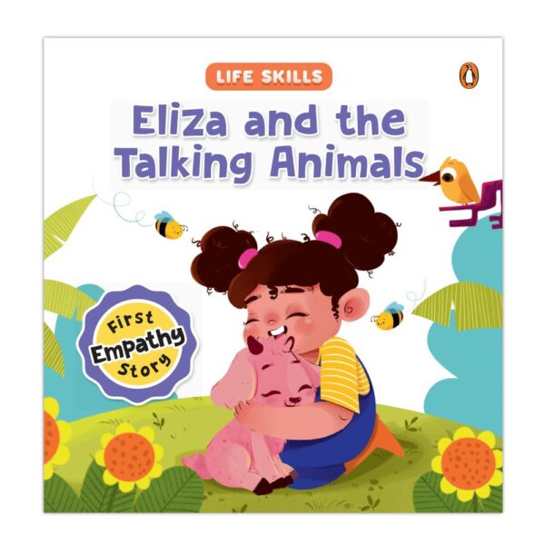 Eliza and the Talking Animals (Life Skills Series): First Empathy Story an Illustrated Storybook for Children