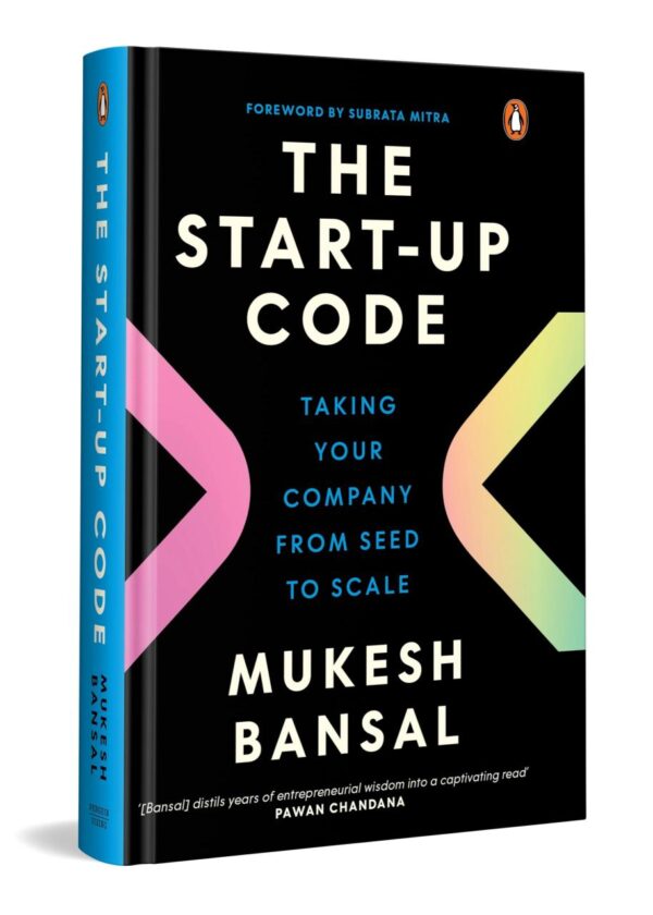 The Start-Up Code: Taking Your Company from Seed to Scale