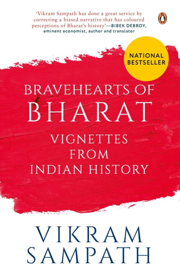 Bravehearts of Bharat:Vignettes from Indian History & The Incredible History of India's Geography by Sanjeev Sanyal and Sowmya Rajendran ( Set of 2 Books)