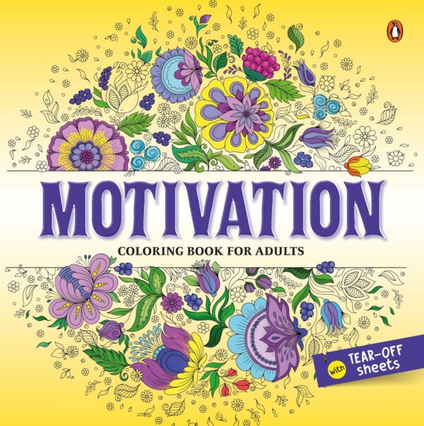 Motivational Quotes: Colouring Book for Adults with Tear out Sheets I Inspirational Colouring Pages I Colouring for Peace