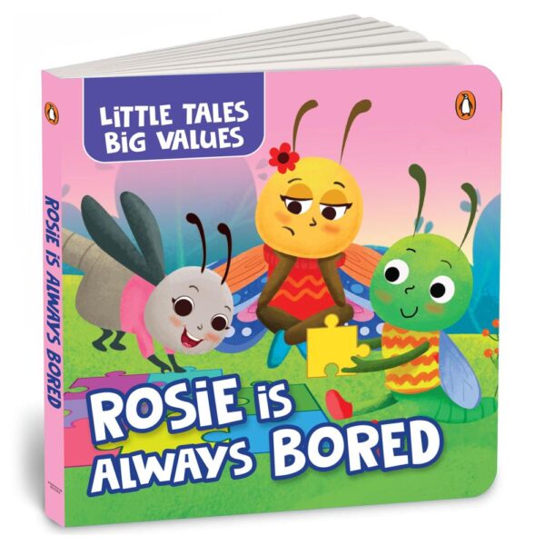 Little Tales Big Values: Rosie is Always Bored: Delightful Stories Instilling Values and Morals | Book for 2+ [Penguin Early Learning Series]