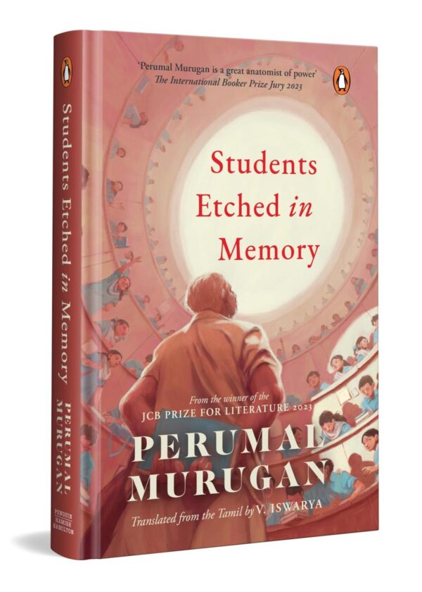Students Etched In Memory: From the Winner of the JCB PRIZE FOR LITERATURE 2023 | A Moving Collection of Essays on Youth