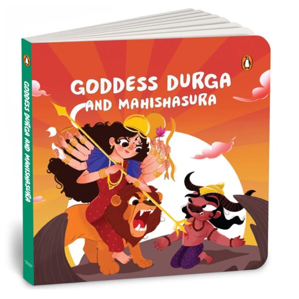 Goddess Durga and Mahishasura: Tales of Hindu Gods and Goddesses: An Illustrated Board Book for Kids | Story Book on Durga | Ages 5+ [Penguin Early Learning Series]