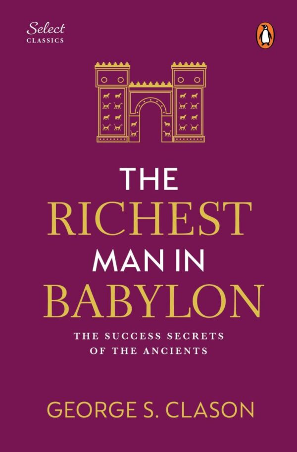 Penguin Select Classics: The Richest Man in Babylon: (Original