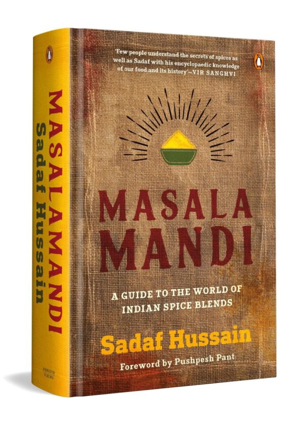 Masalamandi: A Guide to the World of Indian Spice Blends [Hardcover] Sadaf Hussain [Hardcover] Sadaf Hussain [Hardcover] Sadaf Hussain [Hardcover] Sadaf Hussain