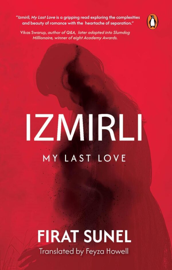 Izmirli My Last Love: A Psychological Mystery Thriller with Mind-Bending Twists [Paperback] Firat Sunel