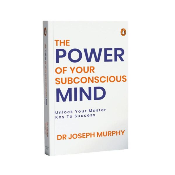 Penguin Select Classics: The Power of Your Subconscious Mind: (Original