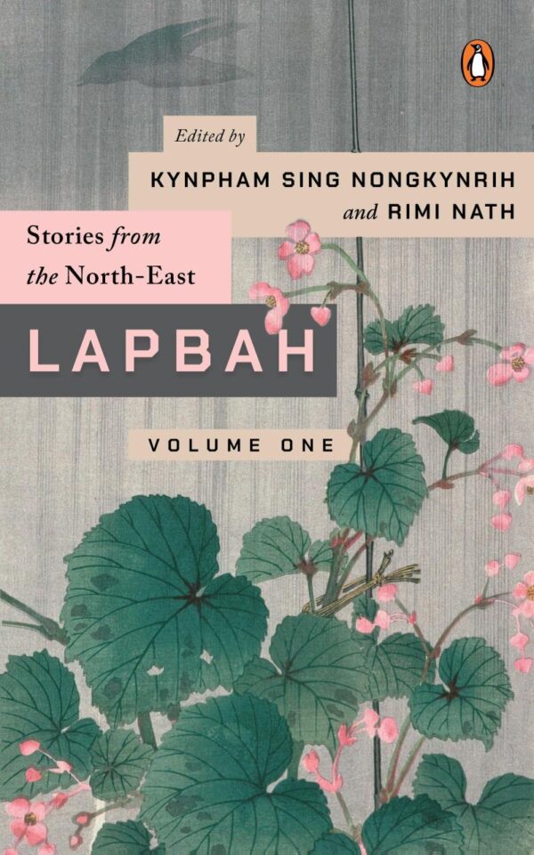 Lapbah Volume I: Stories from the North-east [Paperback] Nongkynrih