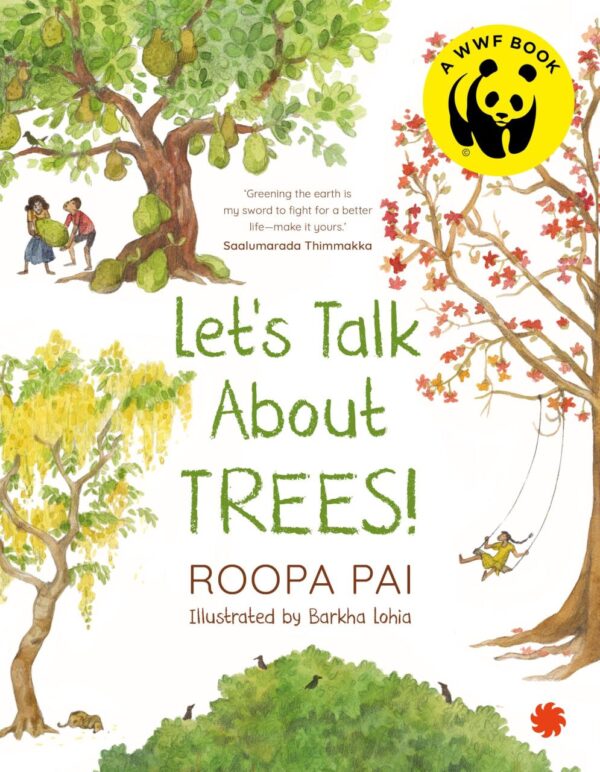 LET?S TALK ABOUT TREES [Paperback] Roopa Pai and Barkha Lohia [Paperback] Roopa Pai and Barkha Lohia [Paperback] Roopa Pai and Barkha Lohia [Paperback] Roopa Pai and Barkha Lohia