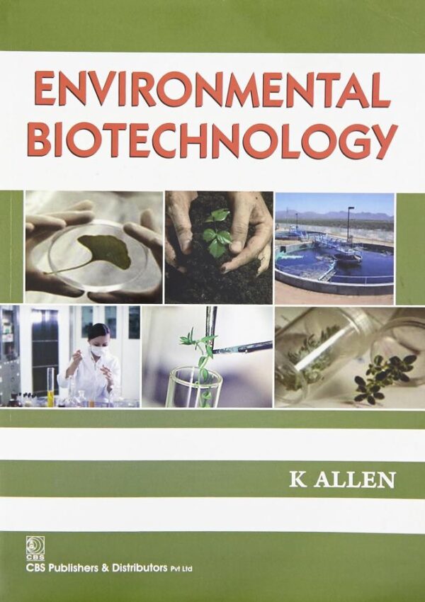 ENVIRONMENTAL BIOTECHNOLOGY (PB 2016) [Paperback] ALLEN K.