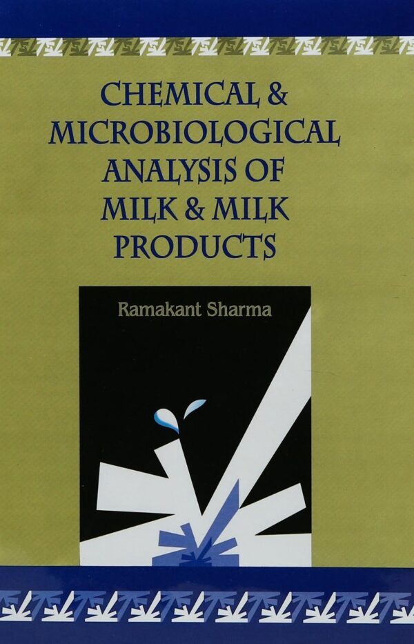 CHEMICAL & MICROBIOLOGICAL ANALYSIS OF MILK & MILK PRODUCTS (HB 2016)