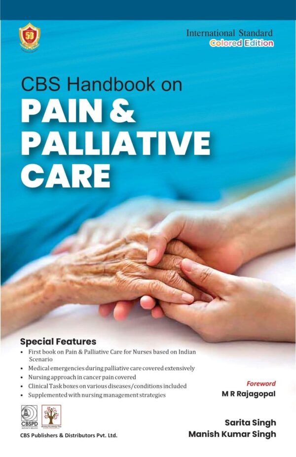 CBS Handbook on Pain and Palliative Care [Paperback] Dr Sarita Singh and Dr Manish Kumar Singh