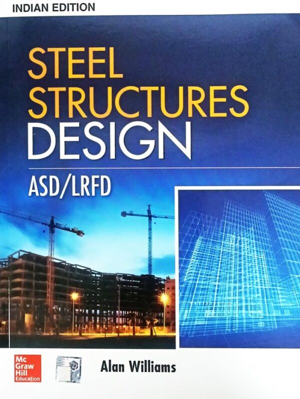 STEEL STRUCTURES DESIGN ASD LRFD (PB 2018)